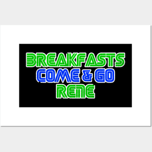 Breakfasts Come and Go Rene Posters and Art